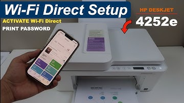 HP DeskJet 4252e 4278 Wi-Fi Direct Setup, Print Password, On /Off Wi-Fi Direct, Printing Test !