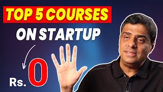 5 Best Courses on Startup You Should do [ 😊FREELY AVAILABLE ] | DON