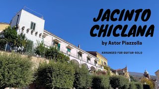 Jacinto Chiclana by Astor Piazzolla, for Guitar-Solo