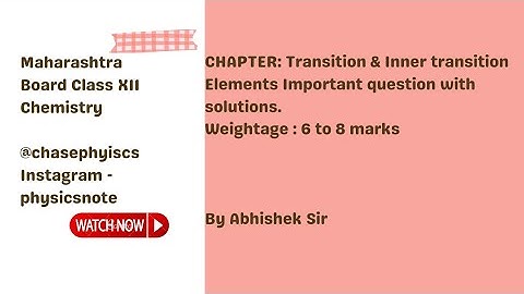 Transition & Inner Transition Elements Most Important question Solutions|| Chemistry 12 #hsc2023