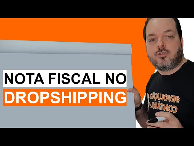 Dropshipping - Entenda a triangulação de notas fiscais 