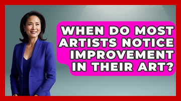When Do Most Artists Notice Improvement in Their Art? | The Virtual Art Desk News