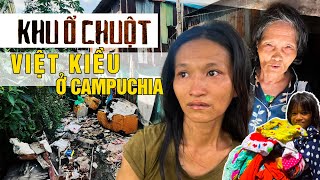 Đời sống thật ở khu lao động người Việt ở Campuchia | Phong Bụi