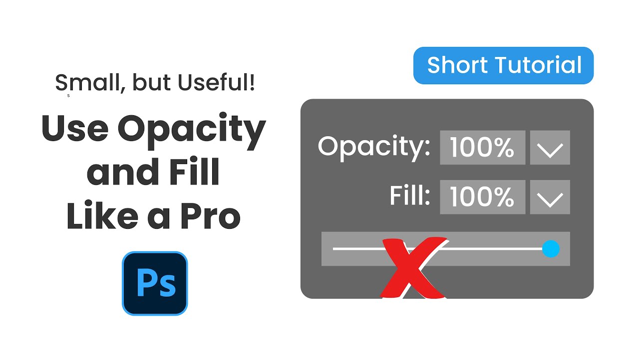 Fill Opacity Try this! Use Photoshop Fill and Opacity like a Pro - YouTube