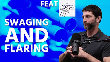 Flaring and Swaging Talk w/ AC Service Tech