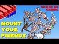 Let&#39;s Play Mount Your Friends! (G.E.E.Ks Go Gaming 8)