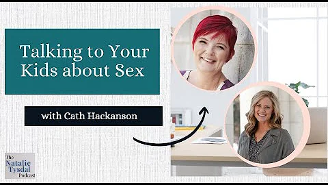 Talking to Kids About Sex: How to Have an Open and Honest Conversation with Cath Hakanson