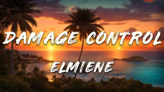 Elmiene - Damage Control (Lyrics)