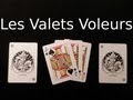 Tour de carte révélé : les valets voleurs