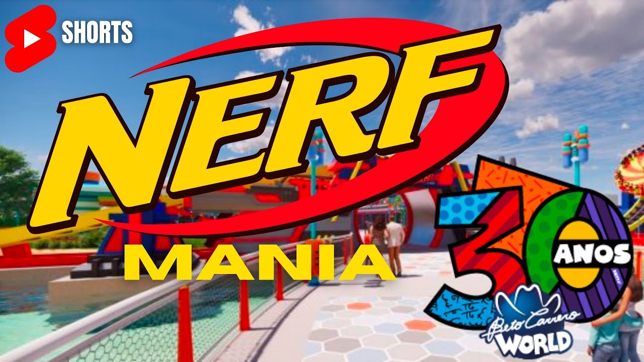 Vem aí a Nerf Mania no Beto Carrero World! 