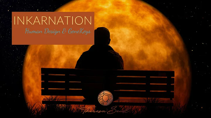 Inkarnation - Aktiviere deine Energie (Human Desig...