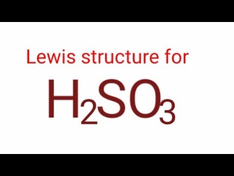 Lewis structure for H2SO3. Lewis structure for Sulfurous acid. Lewis ...