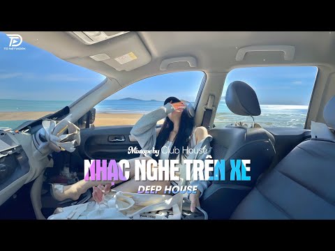 NHẠC NGHE TRÊN XE - MIXTAPE VIET DEEP 2024 | DEEP HOUSE 8X9X HOT TIKTOK HAY NHẤT