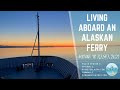 Life Aboard the Alaska Marine Highway Ferry on the M/V Kennicott