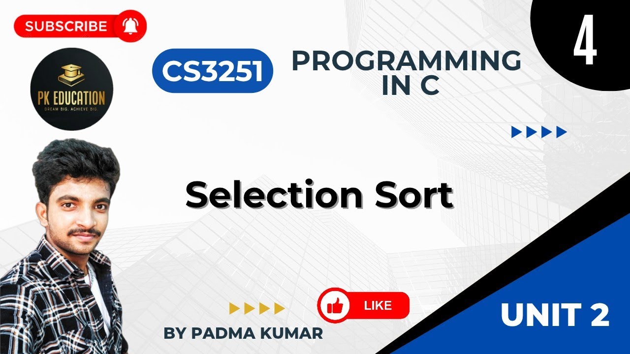 Selection Sort | Programming in C | CS3251 | Anna university R2021 in ...