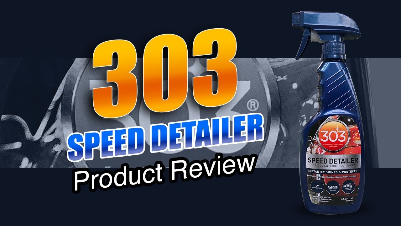 303 Speed Detailer Product Review YouTube