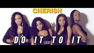 CHERISH - DO IT TO IT BUT THE BEAT IS MEOVV - DDI RO RI | KILM REMIX