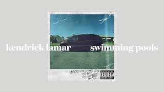 kendrick lamar - swimming pools (extended version) (slowed)