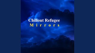 Mirrors (Chillout Mix)