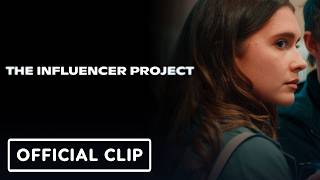 The Influencer Project - Exclusive Clip (2026)