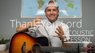 Chris Tomlin ft. Florida Georgia Line & Thomas Rhett || Thank You Lord || Acoustic Guitar Lesson