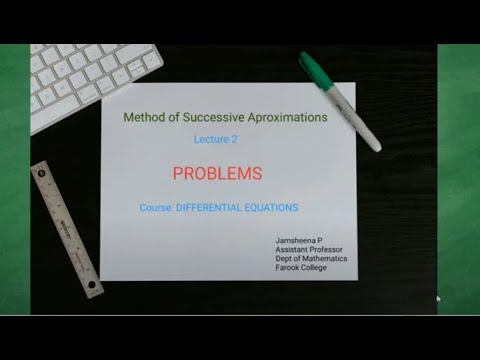 Problems of Picard's iteration method - Lecture 2 - YouTube