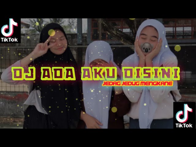 DJ ada aku disini Dhyo haw x mashup Kane class=