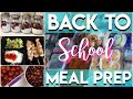 BACK TO SCHOOL MEAL PREP 2019 | BREAKFAST-LUNCH-DINNER-FREEZER MEAL PREP RECIPES