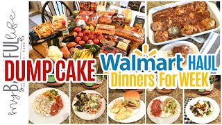 DUMP CAKE WALMART GROCERY HAUL \& DINNERS