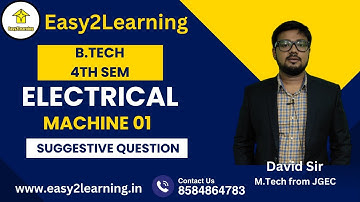 B.Tech 4th Sem EE | Machine 01 | Suggestive Question | By David Das/Easy2Learning