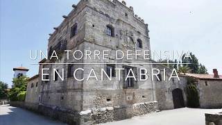 Una Torre Fuerte histórica con casona palaciega del SXVII en Cantabria #cantabria #cantabriainfinita