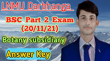 Lnmu BSC Part 2 Botany Subsidiary Objective Answer key exam 2021|Lnmu Answer key Botany