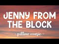 Jenny From The Block  - Jennifer Lopez (Lyrics) 🎵