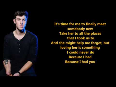 Shawn Mendes- Because I Had You (Lyrics) {HeyLyrics}
