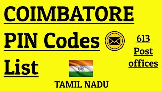 COIMBATORE PIN Code s List || 613 Post offices|| TAMIL NADU