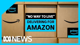 Delivering For Amazon No Way To Live Abc News