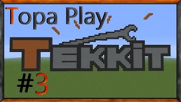 ToPa Play Tekkit | Episode 3 - Destruction Catalyst, Lamps and more!