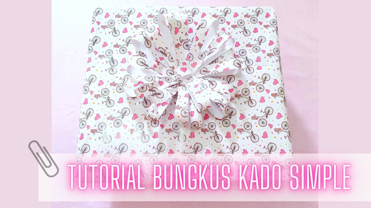 Cara Membungkus Kado Simple Dan Mudah Bungkus Kado Kotak Membungkus Hadiah Youtube