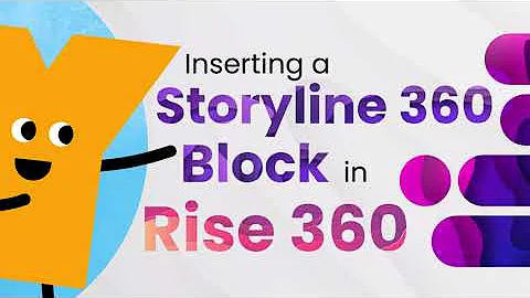 Inserting a Storyline 360 Block in Rise 360