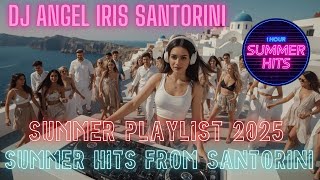 Download Lagu DJ Angel Iris Santorini – 1 Hour Summer Party Hits from Santorin MP3 Download Lagu DJ Angel Iris Santorini – 1 Hour Summer Party Hits from Santorin MP3