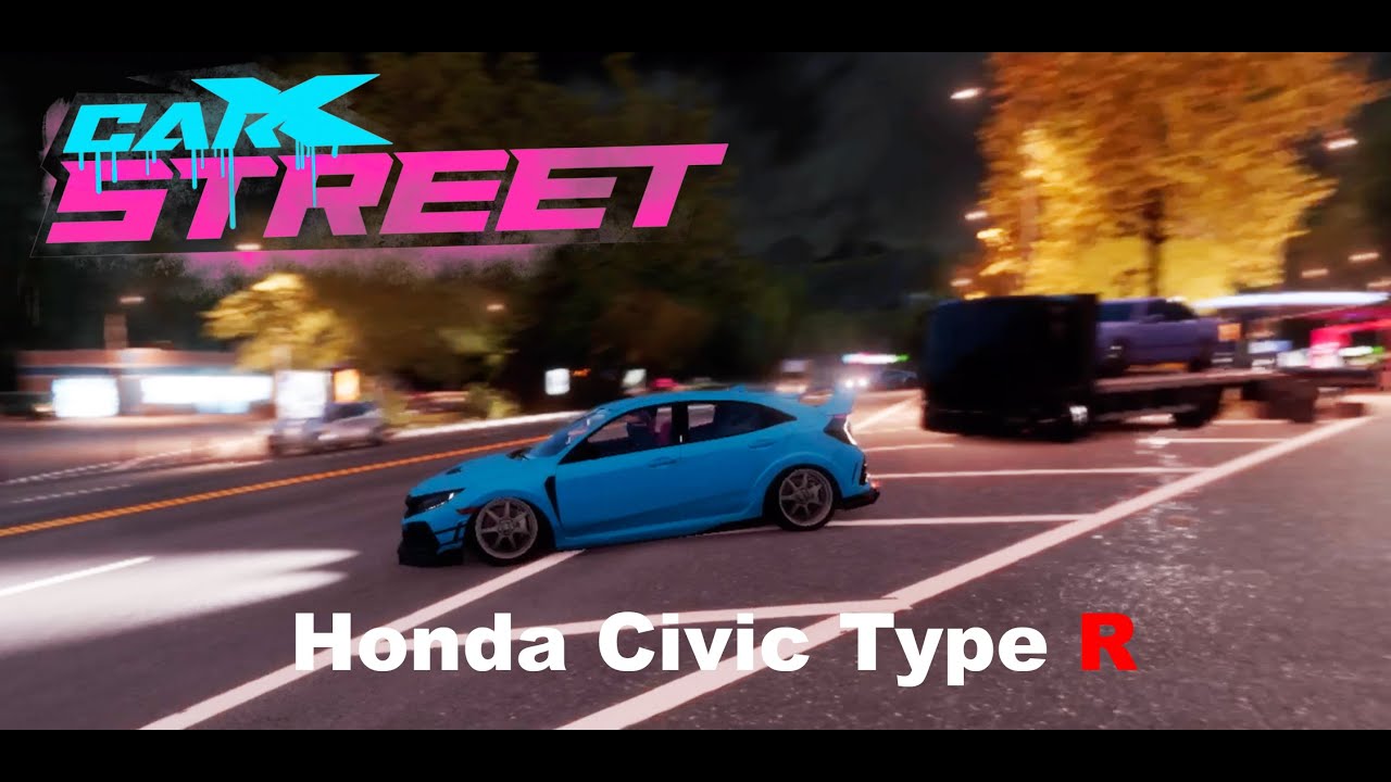 Car X Sreet - Honda Civic Type R ( Salah Setting Mobil )
