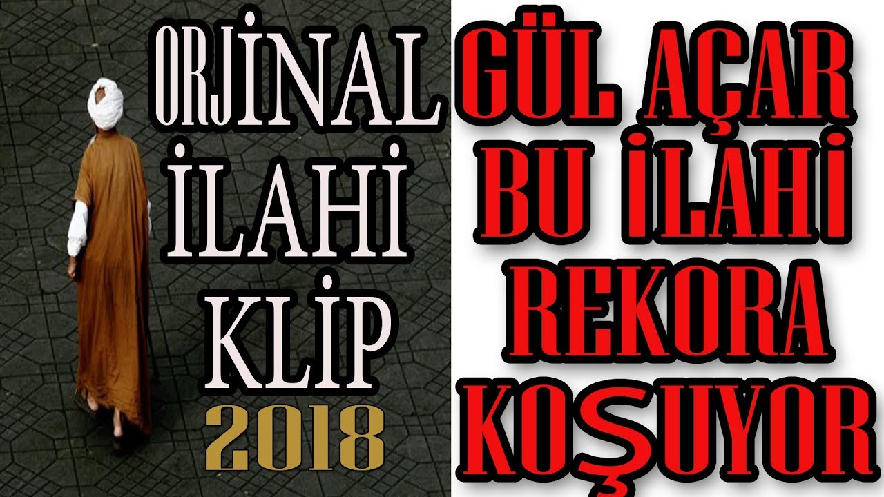 BU İLAHİ REKORA KOŞUYOR GÜL AÇAR İLAHİSİ ÜNAL DOĞAN  HD Official Video 2018