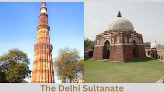 The Delhi Sultanate - History of India | by | @amarpatwari