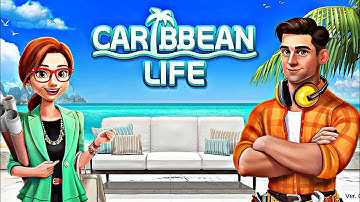 HOME DESIGN CARIBBEAN LIFE Gameplay - Android(by CookApps)