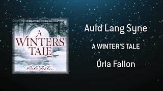 Video thumbnail of "Órla Fallon - Auld Lang Syne [Official Audio]"