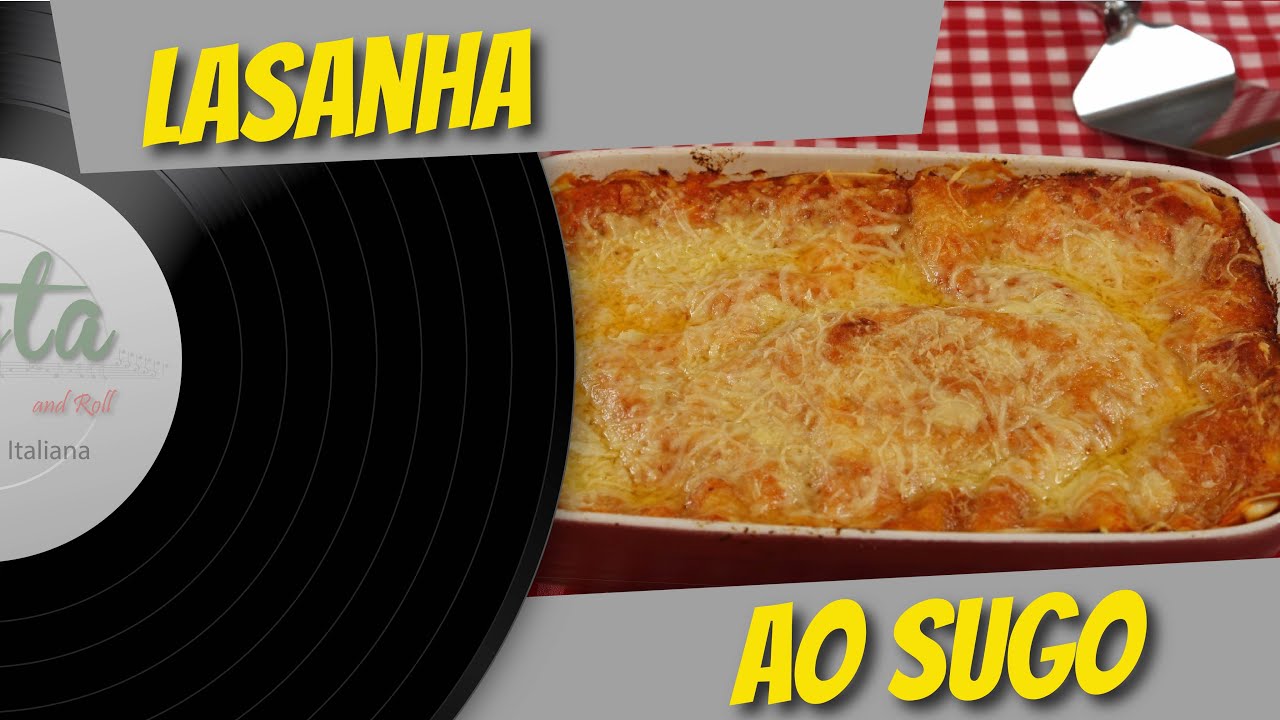 LASANHA DE PRESUNTO E MUÇARELA AO SUGO  | PASTA AND ROLL