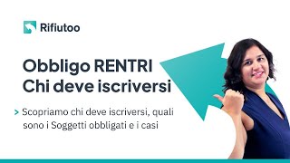 Soggetti Obbligati Alliscrizione Al Rentri - Chi Deve Iscriversi? - Guida 2025