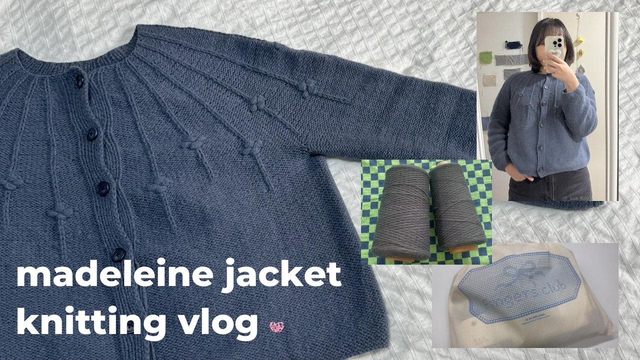 ✤ 네이비 마들렌을 봐 네이비야 ꕤ 별무리를 품을 뻔한... 마들렌 자켓 뜨개로그 knitting vlog (eng, jpn sub)