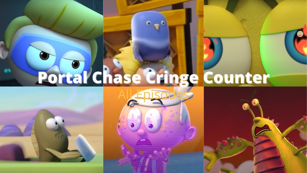 Portal Chase Cringe Counter All Episodes