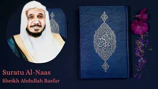 Sheikh Abdullah Basfar ‖ Suuratu AN-NAAS 114